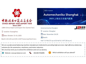 Bienvenido a JP Balancing Machine en Automechanika Shanghái 2025 y la 138.ª Feria de Cantón 2025.
